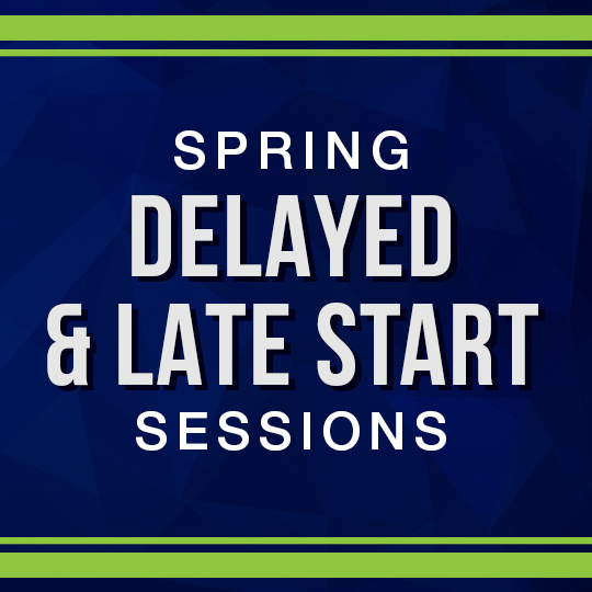 Delayed & Late Start Sessions
